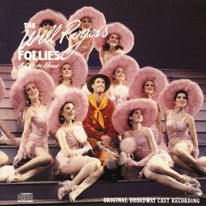 Image for 'The Will Rogers Follies (Original Broadway Cast Recording)'