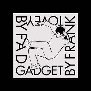 Image for 'Fad Gadget By Frank Tovey'