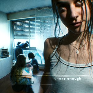 'choke enough' için resim