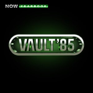 Image for 'NOW Yearbook - THE VAULT: 1985'