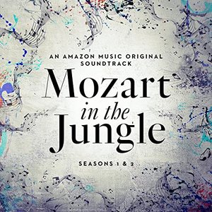 Bild für 'Mozart in the Jungle: Seasons 1 and 2 (An Amazon Music Original Soundtrack)'