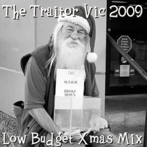 'The Traitor Vic 2009 Low Budget Xmas Mix' için resim