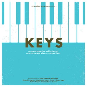 Image for 'Keys (A Comprehensive Collection Of Contemporary Piano Compositions)'