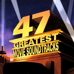 Image for '47 Greatest Movie Soundtracks'