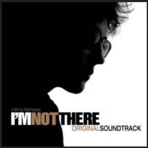 Bild för 'I'm Not There (Music From The Motion Picture - Original Soundtrack)'