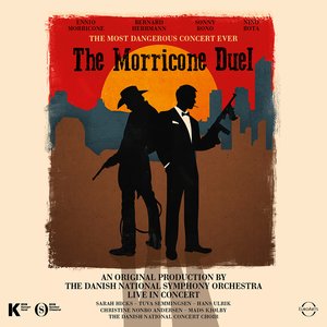 Zdjęcia dla 'The Morricone Duel: The Most Dangerous Concert Ever (Live)'