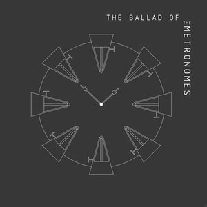 Bild för 'The Ballad Of The Metronomes'
