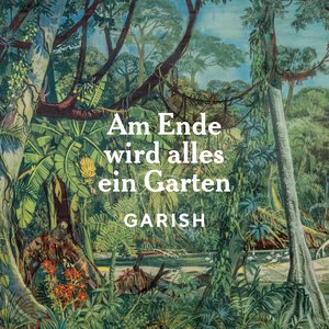Imagem de 'Am Ende wird alles ein Garten'