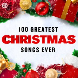 “100 Greatest Christmas Songs Ever”的封面