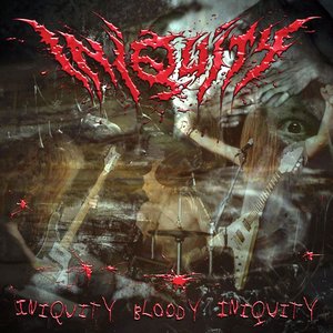 Image for 'Iniquity Bloody Iniquity'