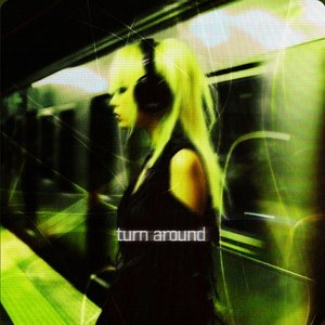 Image for 'Turn around'