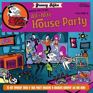 Immagine per 'Greasy Mike Invites You to His All-Nite House Party'
