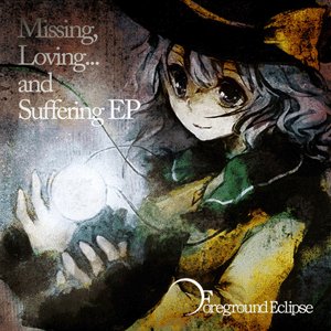 Zdjęcia dla 'Missing,Loving...and Suffering EP'