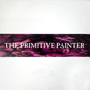 Image for 'The Primitive Painter'