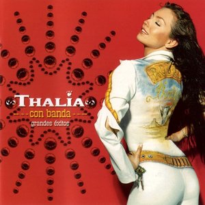 Image for 'Thalía Con Banda Grandes Exitos'