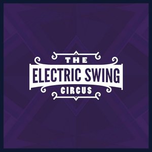 Imagen de 'The Electric Swing Circus'