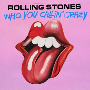 Immagine per 'Who You Callin' Crazy'