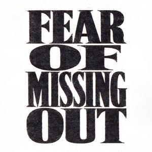 Zdjęcia dla 'FEAR OF MISSING OUT'