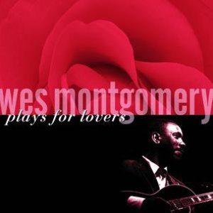 Изображение для 'Wes Montgomery Plays For Lovers'
