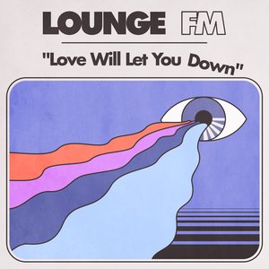 'Love Will Let You Down' için resim