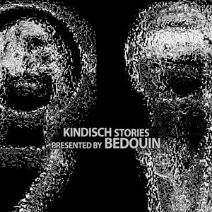 Image for 'Kindisch Stories Presented by Bedouin'