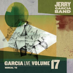 Image for 'GarciaLive Volume 17: NorCal ‘76'