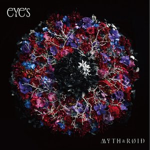 Image for 'MYTH & ROIDアルバム「eYe's」'