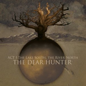 Immagine per 'Act I: The Lake South, The River North'