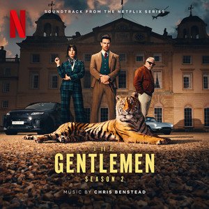 Image for 'The Gentlemen: Season 2 (Soundtrack from the Netflix Series)'