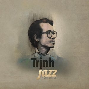 Image for 'Trịnh Jazz'