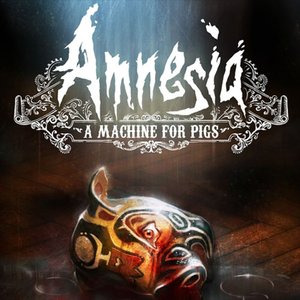 Imagem de 'Amnesia: A Machine for Pigs'