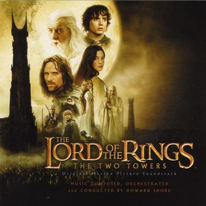 Image for 'The Lord of the Rings: The Two Towers: Original Motion Picture Soundtrack'