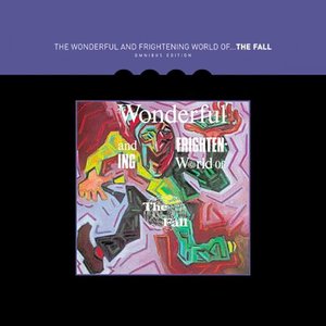 Image for 'The Wonderful And Frightening World Of The Fall (Omnibus Edition)'
