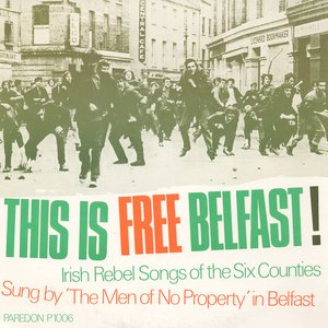 Image for 'This Is Free Belfast! Irish Rebel Songs of the Six Counties'