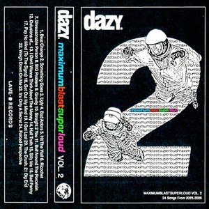 Изображение для 'MAXIMUMBLASTSUPERLOUD Vol. 2: 24 Songs From 2023-2026'