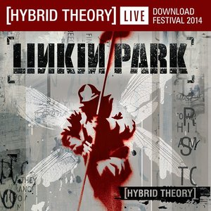 Immagine per 'Hybrid Theory (Live At Download Festival 2014)'