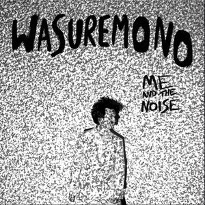 “Me And The Noise”的封面