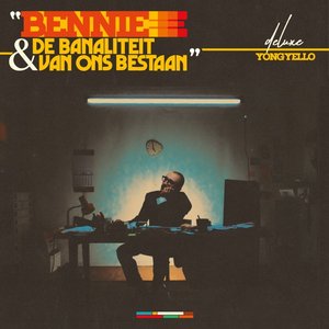 Image for 'Bennie & De Banaliteit Van Ons Bestaan (Deluxe)'