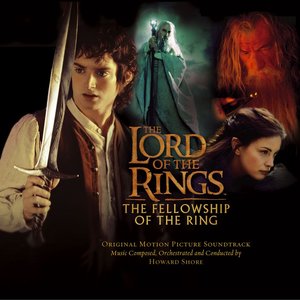 Image for 'The Lord of the Rings: The Fellowship of the Ring: Original Motion Picture Soundtrack'
