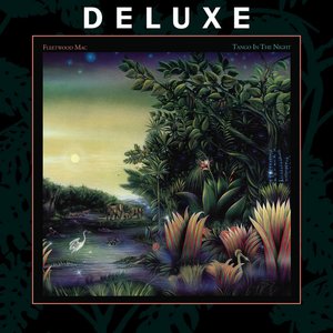 Bild für 'Tango in the Night (2017 Remaster) [Deluxe Edition]'