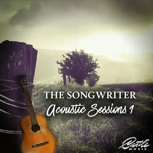 Image for 'The Songwriter: Acoustic Sessions 1'