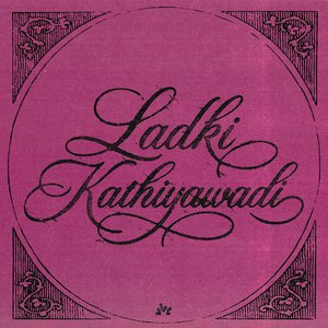 Immagine per 'Ladki Kathiyawadi'