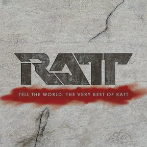 Image for 'Tell The World: The Very Best Of Ratt'