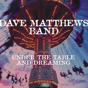 Bild für 'Under the Table and Dreaming (Expanded Edition)'