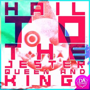 Immagine per 'Hail To The Jester Queen & King'
