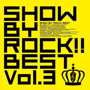 Imagen de 'SHOW BY ROCK!! BEST Vol.3'