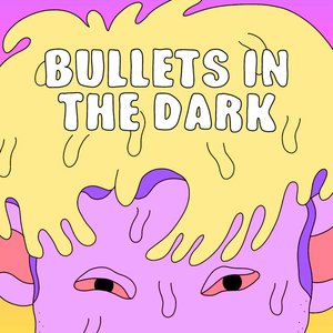 Image for 'Bullets in the Dark (feat. MOD SUN)'