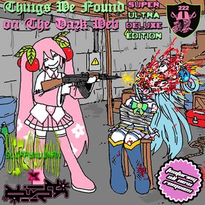 Image for 'THINGS WE FOUND ON THE DARK WEB: SUPER ULTRA DELUXE EDITION'