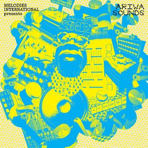 Image for 'Melodies International presents Ariwa Sounds'