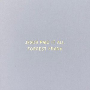 Immagine per 'Jesus Paid It All'